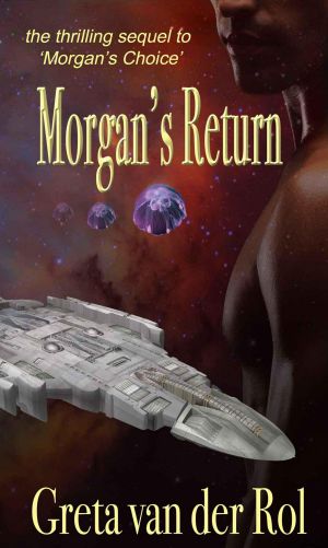 [Morgan Selwood 02] • Morgan's Return